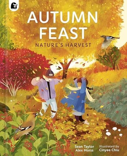 Autumn Feast: Nature's Harvest (Seasons in the wild)
