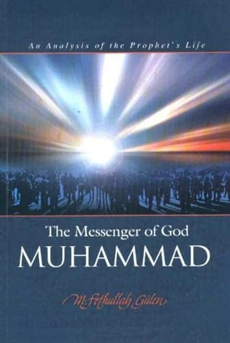 Messenger of God Muhammad: An Analysis of the Prophet's Life: 1