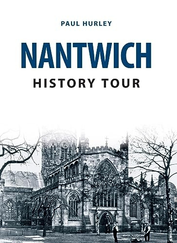 Nantwich History Tour (History Tour)