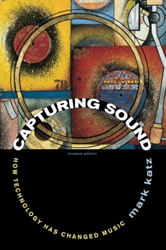 Capturing Sound: How Technology Has Changed Music