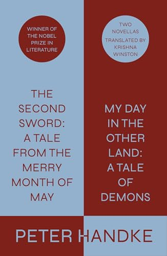 The Second Sword: A Tale from the Merry Month of May, and My Day in the Other Land: A Tale of Demons: Two Novellas