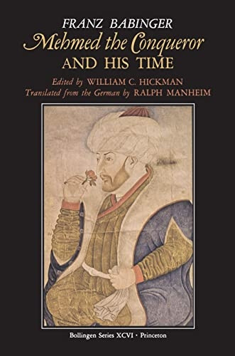Mehmed the Conqueror and His Time (Bollingen Series (General))