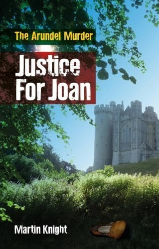 Justice for Joan : The Arundel Murder