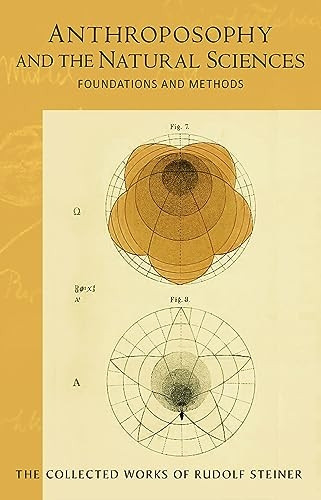 Anthroposophy and the Natural Sciences: Foundations and Methods (Cw 75)