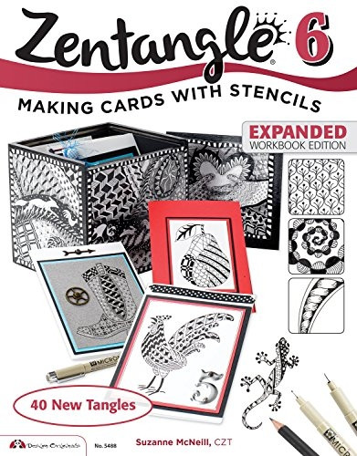 Zentangle 6, Expanded Workbook Edition: Making Cards with Stencils (Design Originals)