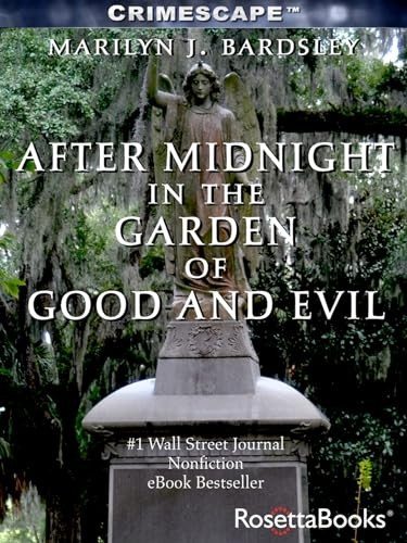 After Midnight in the Garden of Good and Evil