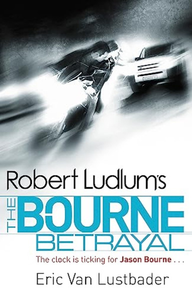 Robert Ludlum's The Bourne Betrayal (Bourne 5)