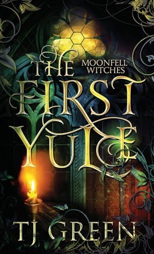 The First Yule: Paranormal Yuletide Novella (Moonfell Witches)
