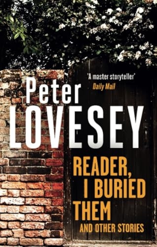 Reader, I Buried Them and Other Stories