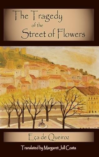 The Tragedy of the Street of Flowers (European Classics)