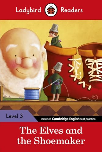 The Elves and the Shoemaker ¿ Ladybird Readers Level 3