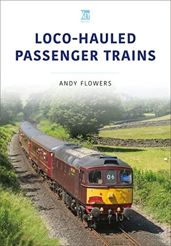 LOCO-HAULED PASSENGER TRAINS: Britain's Railways Series, Volume 2