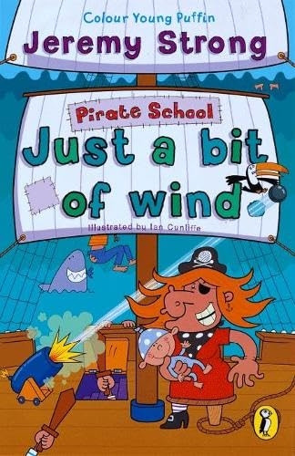 Pirate School: Just a Bit of Wind (Colour Young Puffin)