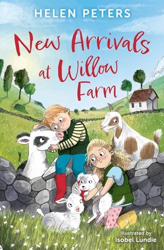 New Arrivals at Willow Farm: 2 Heartwarming Animal Stories in 1!