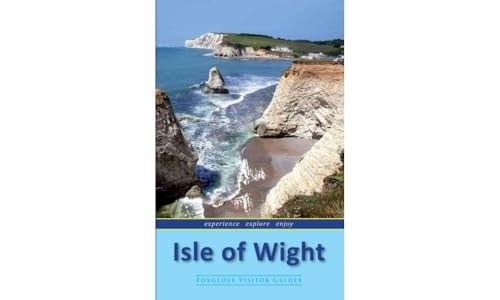 Isle of Wight (Foxglove Visitors Guides) (Foxglove Visitor Guides)