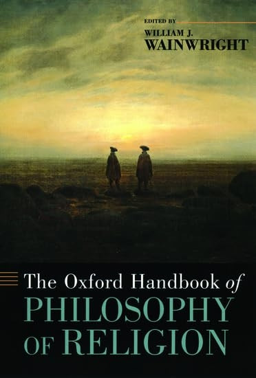 The Oxford Handbook of Philosophy of Religion (Oxford Handbooks in Philosophy)