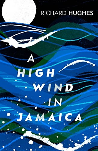A High Wind in Jamaica (Vintage Classics)