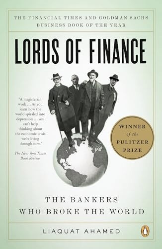 Lords of Finance: The Bankers Who Broke the World