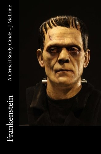 Frankenstein - A Critical Study Guide