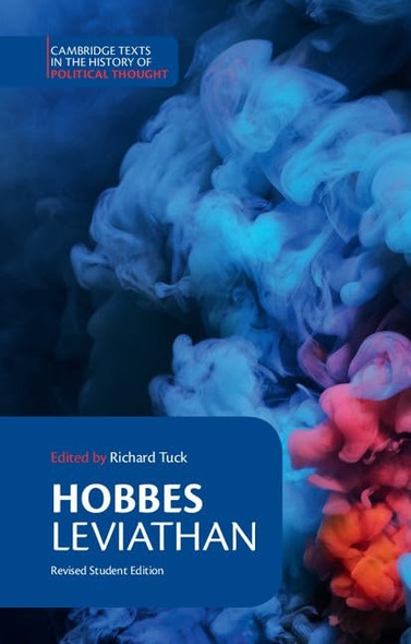 Hobbes: Leviathan: Revised student edition: Revised Student Edition (Cambridge Texts in the History of Political Thought)