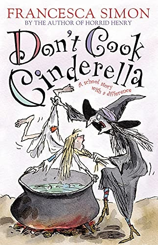 Don't Cook Cinderella: A School Story with a Difference