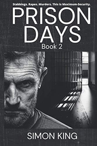 Prison Days: True Diary Entries by a Maximum Security Officer July, 2018 (Prison Days)