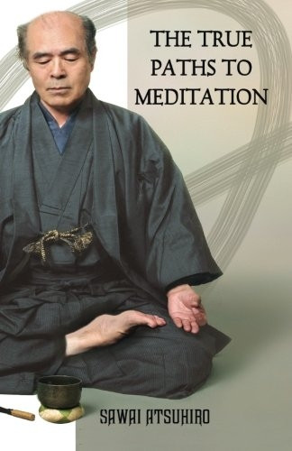 The True Paths to Meditation