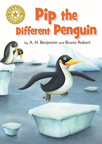 Reading Champion: Pip the Different Penguin: Independent Reading Gold 9 (Reading Champion)
