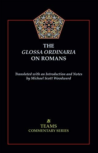 The Glossa Ordinaria on Romans (Commentary)