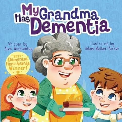 My Grandma Has Dementia (MY HAS)