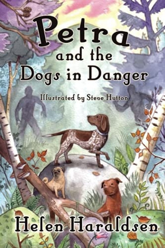 Petra and the Dogs in Danger (Daley's Dog Tales)