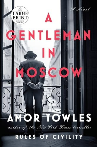 A Gentleman in Moscow (Random House Large Print)