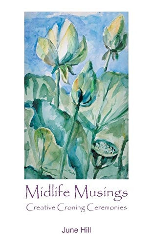 Midlife Musings: Creative Croning Ceremonies