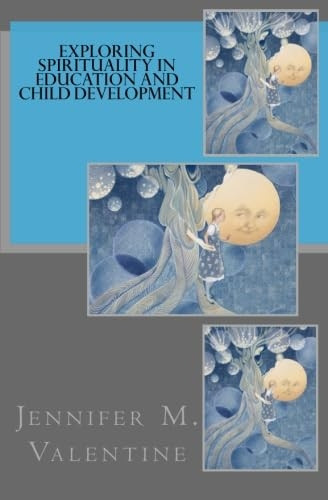 Exploring Spirituality in Education and Child Development
