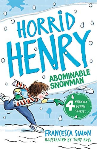 Horrid Henry and the Abominable Snowman: Bk. 14 (Horrid Henry)
