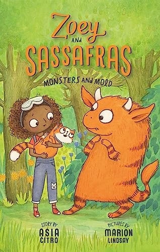 Monsters and Mold (Zoey and Sassafras)