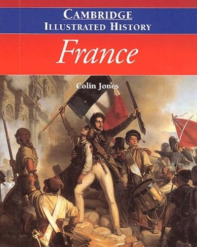 The Cambridge Illustrated History of France (Cambridge Illustrated Histories) (Cambridge Illustrated Histories)