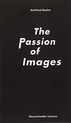 Boehm, G: Gottfried Boehm. The Passion of Images