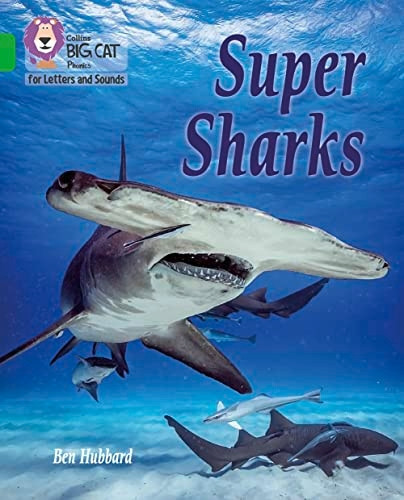 Collins Big Cat Phonics for Letters and Sounds - Super Sharks: Band 05/Green (Collins Big Cat Phonics for Letters and Sounds)