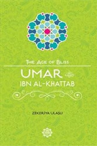 Umar Ibn Al-Khattab (Age of Bliss)