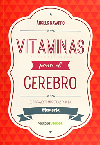 Vitaminas Para El Cerebro. Memoria