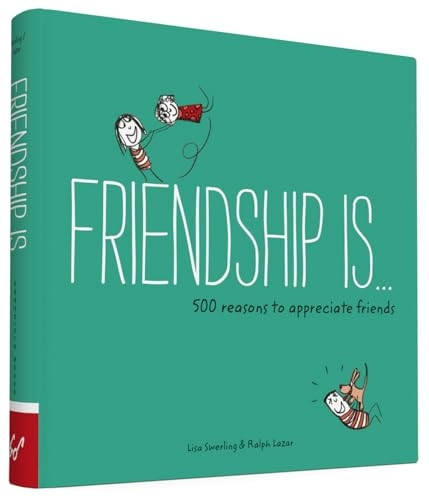 Friendship Is . . .