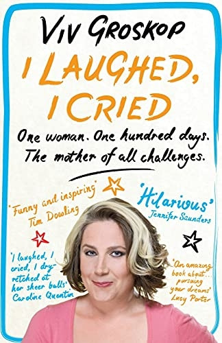 I Laughed, I Cried: One Woman, One Hundred Days, The Mother of all Challenges