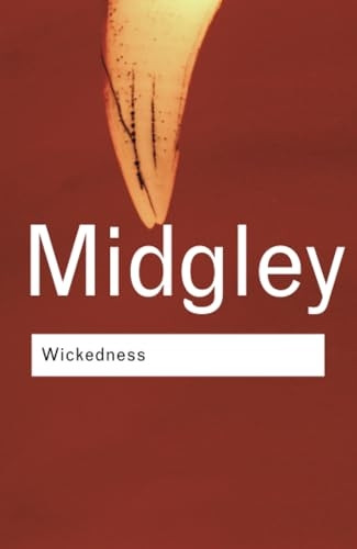 Wickedness (Routledge Classics): A Philosophical Essay