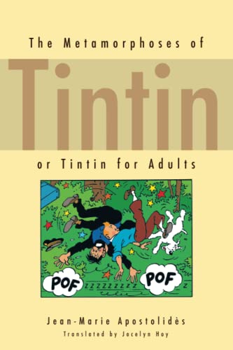 The Metamorphoses of Tintin: or Tintin for Adults