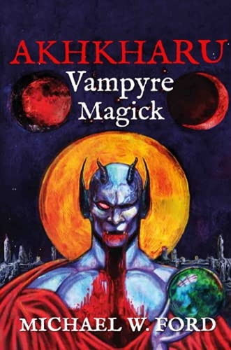 Akhkharu - Vampyre Magick