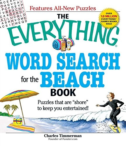 The Everything Word Search for the Beach Book: Puzzles That Are Shore to Keep You Entertained! (Everything Puzzle Books)