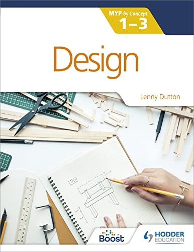 Design for the IB MYP  - 1 - 3: By Concept