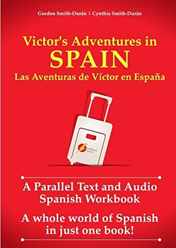 Victor's Adventures in Spain: Las Aventuras de Victor En Espana