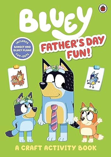 Bluey: Father's Day Fun!: A Craft Activity Book